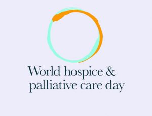 WORLD HOSPICE AND PALLIATIVE CARE DAY, 13th OCTOBER 2018