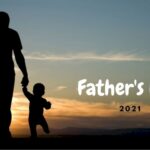 Father’s Day, 20 June, 2021 Fathers day 2021