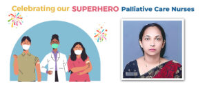 Celebrating our Palliative Care Nurses: Ms Mary Margaret P Manda