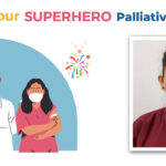 Celebrating our Palliative Care Nurses: Ms Priyanka Patiyal Sood Feature-image-IND-Superhero-nurse-Ms-Priyanka-Patiyal-Sood