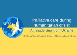 Palliative care during humanitarian crisis: An inside view from Ukraine