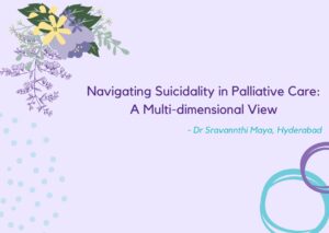 Navigating Suicidality in Palliative Care: A Multi-dimensional View