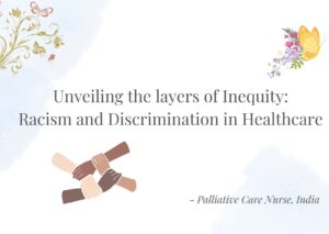 Unveiling the layers of Inequity: Racism and Discrimination in Healthcare