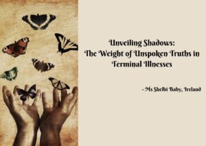 Unveiling Shadows: The Weight of Unspoken Truths in Terminal Illnesses