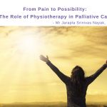 From Pain to Possibility: The Role of Physiotherapy in Palliative Care From Pain to Possibility The Role of Physiotherapy in Palliative Care_Feature image